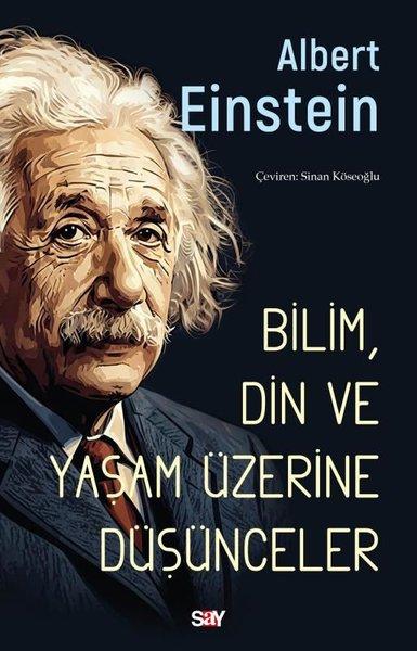 Bilim Din ve Yaşam Üzerine Duşunceler | Say Yayınları (İnce Kapak) - Resim 1