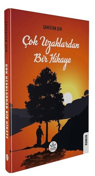 Çok Uzaklardan Bir Hikaye | Elpis Yayınları (Ciltsiz) - Resim 1