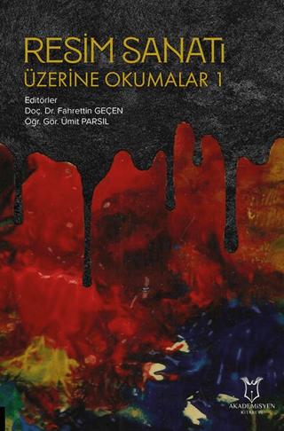 Resim Sanatı Üzerine Okumalar 1 | Akademisyen Kitabevi (Ciltsiz) - Resim 1