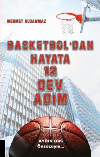 Basketbol'dan Hayata 12 Dev Adım | Akademisyen Kitabevi (Ciltsiz) - Resim 1