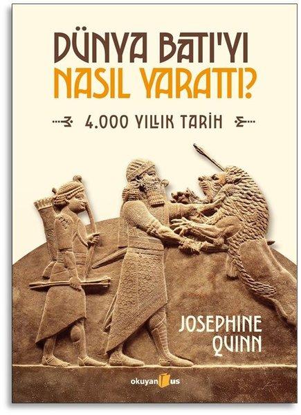 Dünya Batı'yı Nasıl Yarattı? 4.000 Yıllık Tarih | Okuyan Us Yayınları (İnce Kapak) - Resim 1