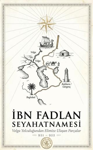 İbn Fadlan Seyahanetmesi | Hatem'ül Enbiya Yayıncılık (Ciltsiz) - Resim 1