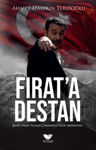 Fırat'a Destan | Efsus Yayınları (Ciltsiz) - Resim 1