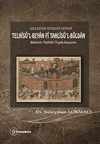 Hezarfen Hüseyin Efendi - Telhisü’l-Beyan Fi Tahlisü’l-Büldan | Fenomen Yayıncılık (Ciltsiz) - Resim 1