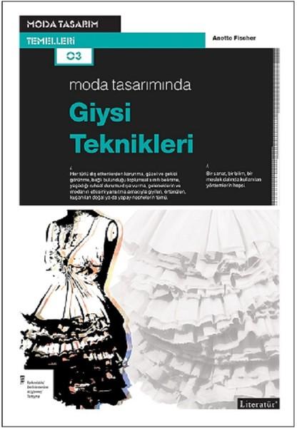 Moda Tasarımında Giysi Teknikleri | Literatür Yayıncılık (İnce Kapak) - Resim 1