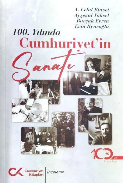100. Yılında Cumhuriyet'in Sanatı | Cumhuriyet Kitapları (İnce Kapak) - Resim 1