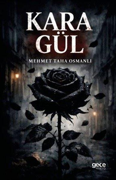 Kara Gül | Gece Kitaplığı (İnce Kapak) - Resim 1