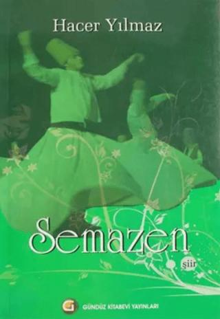 Semazen | Gündüz Kitabevi Yayınları (Ciltsiz) - Resim 1