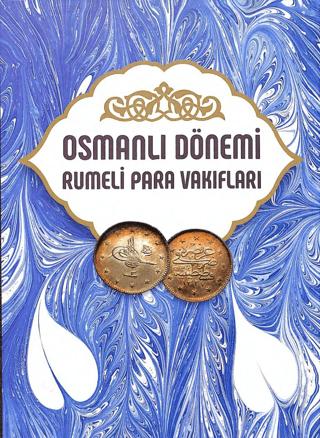 Osmanlı Dönemi Rumeli Para Vakıfları Cilt 6 | İstanbul Sabahattin Zaim Üniversitesi Yayınları (Ciltli) - Resim 1