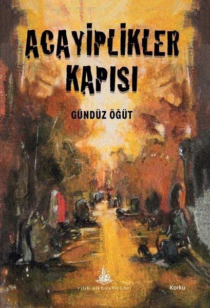 Acayiplikler Kapısı | Yitik Ülke Yayınları (İnce Kapak) - Resim 1