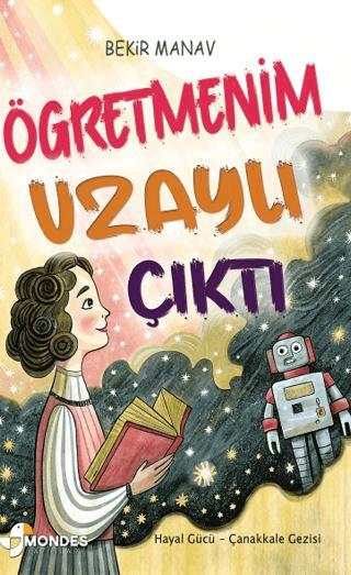 Öğretmenim Uzaylı Çıktı | Mondes Yayınları (Ciltsiz) - Resim 1