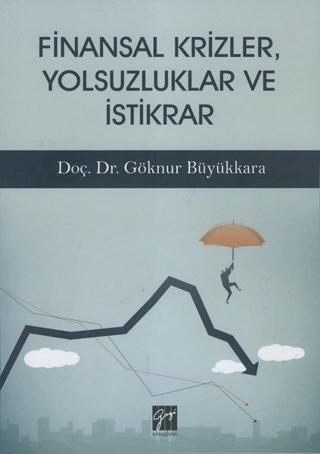 Finansal Krizler Yolsuzluklar ve İstikrar | Gazi Kitabevi (Ciltsiz) - Resim 1