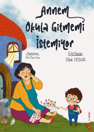 Annem Okula Gitmemi İstemiyor | Enda Yayıncılık (Ciltsiz) - Resim 1