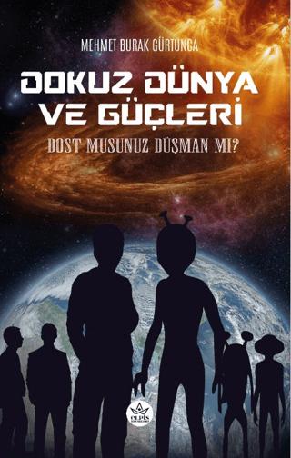 Dokuz Dünya ve Güçleri - Dost Musunuz Düşman Mı? | Elpis Yayınları (Ciltsiz) - Resim 1