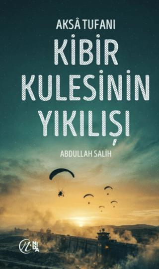 Aksa Tufanı Kibir Kulesinin Yıkılışı | Nida Yayıncılık (Ciltsiz) - Resim 1