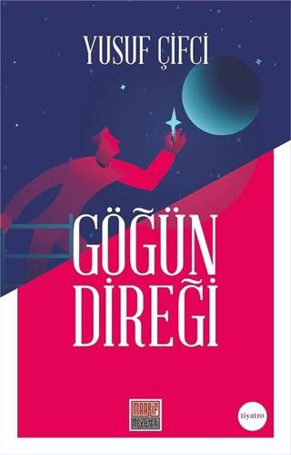 Göğün Direği | Maarif Mektepleri (Ciltsiz) - Resim 1