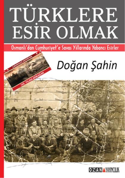 Türklere Esir Olmak | Ozan Yayıncılık - Tarih Dizisi (İnce Kapak) - Resim 1