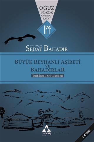 Büyük Reyhanlı Aşireti ve Bahadırlar | Sonçağ Yayınları (Ciltsiz) - Resim 1