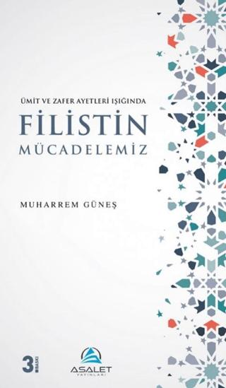 Ümit ve Zafer Ayetleri Işığında Filistin Mücadelemiz | Asalet Yayınları (Ciltsiz) - Resim 1
