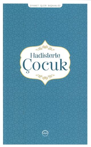 Hadislerle Çocuk | Diyanet İşleri Başkanlığı (Ciltsiz) - Resim 1