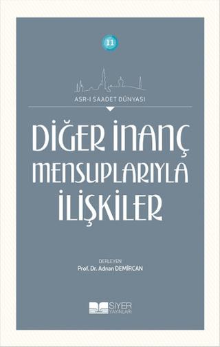 Diğer İnanç Mensuplarıyla İlişkiler | Siyer Yayınları (Ciltsiz) - Resim 1
