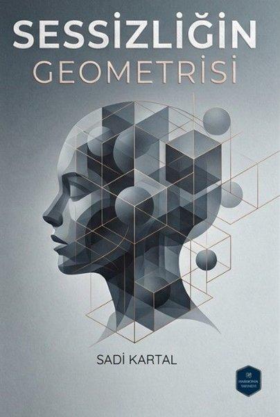 Sessizliğin Geometrisi | Harmonia Yayınevi (İnce Kapak) - Resim 1