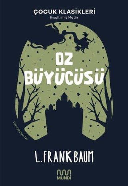 Oz Büyücüsü-Çocuk Klasikleri - Kısaltılmış Metin | Mundi (İnce Kapak) - Resim 1