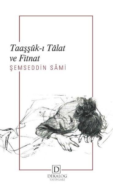 Taaşşuk-ı Talat ve Fitnat | Dekalog Yayınları (İnce Kapak) - Resim 1