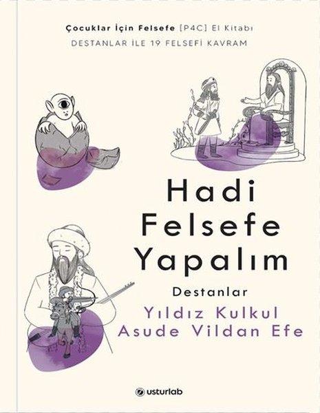 Hadi Felsefe Yapalım 2 - Destanlar | Usturlab (İnce Kapak) - Resim 1
