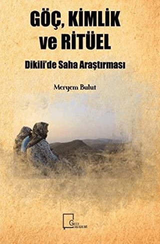 Göç, Kimlik ve Ritüel