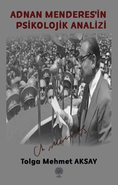 Adnan Menderes'in Psikolojik Analizi | Platanus Publishing (İnce Kapak) - Resim 1