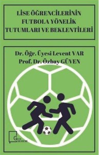 Lise Öğrencilerinin Futbola Yönelik Tutumları ve Beklentileri | Gece Akademi (İnce Kapak) - Resim 1