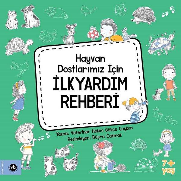 Hayvan Dostlarımız İçin İlkyardım Rehberi | VakıfBank Kültür Yayınları (İnce Kapak) - Resim 1