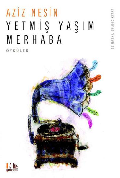 Yetmiş Yaşım Merhaba | Nesin Yayınevi - Öykü Dizisi (e-Kitap) - Resim 1
