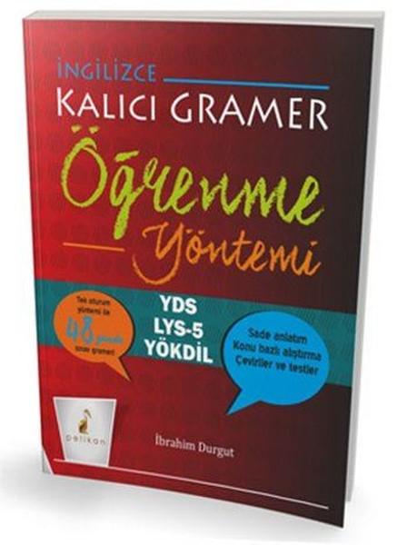 YDS-YKS Dil İngilizce Kalıcı Gramer Öğrenme Yöntemi | Pelikan Yayınları (İnce Kapak) - Resim 1
