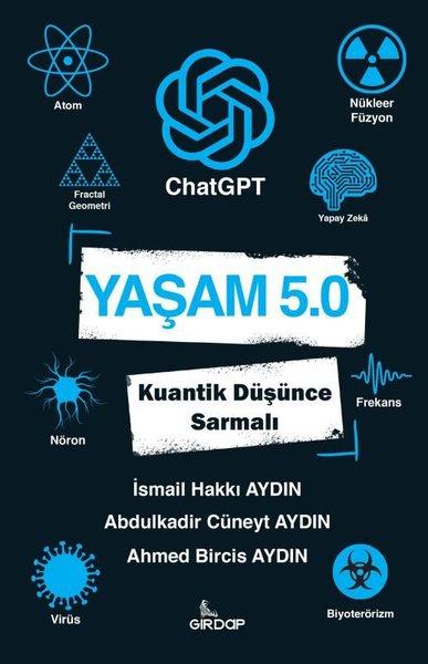Yaşam 5.0: ChatGPT - Kuantik Düşünce Sarmalı | Girdap (İnce Kapak) - Resim 1