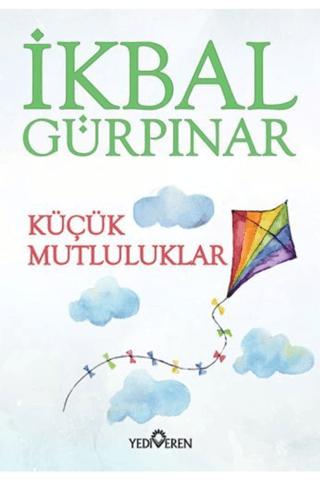 Küçük Mutluluklar | Yediveren Yayınları (Ciltsiz) - Resim 1