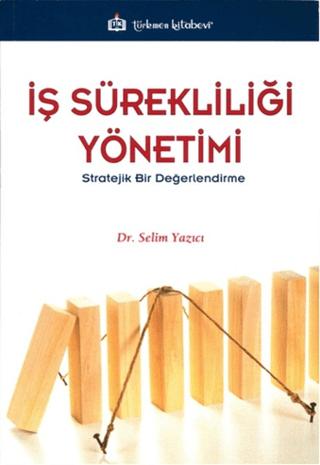 İş Sürekliliği Yönetimi -Stratejik Bir Değerlendirme