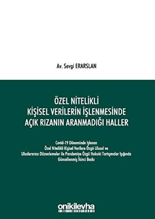 Özel Nitelikli Kişisel Verilerin İşlenmesinde Açık Rızanın Aranmadığı Haller | On İki Levha Yayınları (Ciltli) - Resim 1