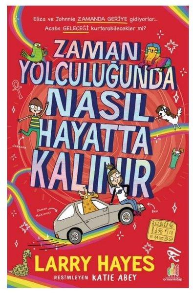 Zaman Yolculuğunda Nasıl Hayatta Kalınır | Orman Kitap (İnce Kapak) - Resim 1