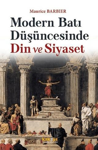 Modern Batı Düşüncesinde Din ve Siyaset | Kaknüs Yayınları (Ciltsiz) - Resim 1