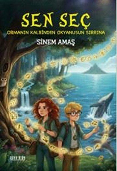 Sen Seç - Ormanın Kalbinden Okyanusun Sırrına | Nova Kids (İnce Kapak) - Resim 1