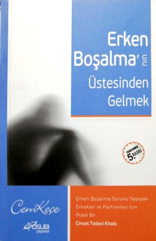 Erken Boşalma'nın Üstesinden Gelmek