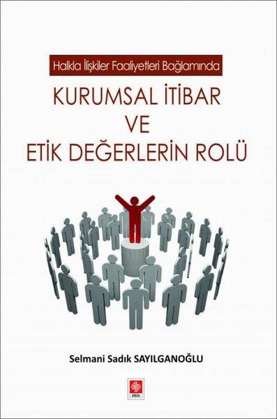 Kurumsal İtibar ve Etik Değerlerin Rolü | Ekin Basım Yayın (İnce Kapak) - Resim 1