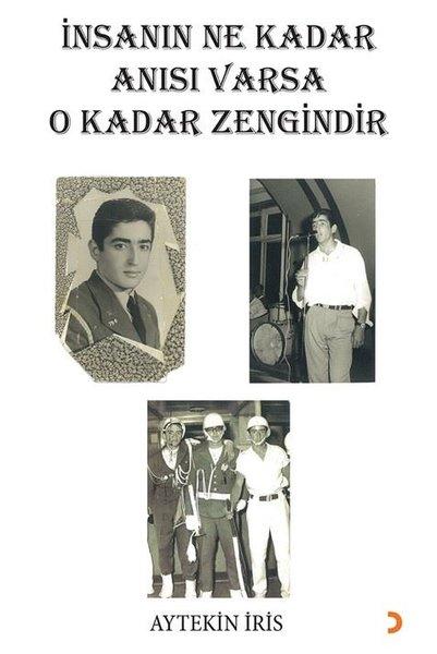 İnsanın Ne Kadar Anısı Varsa O Kadar Zengindir