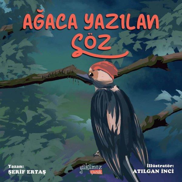 Ağaca Yazılan Söz | Yakamoz Yayınları (İnce Kapak) - Resim 1