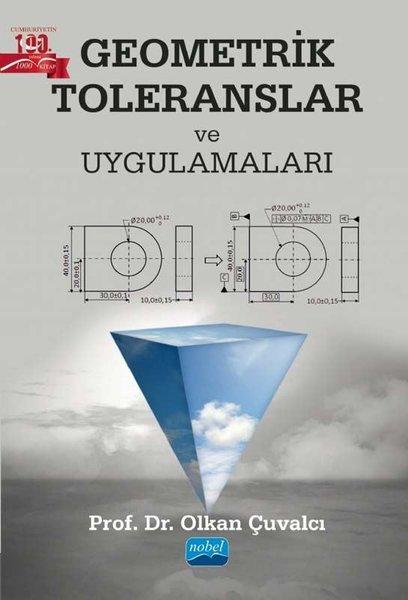Geometrik Toleranslar ve Uygulamaları | Nobel Akademik Yayıncılık (İnce Kapak) - Resim 1