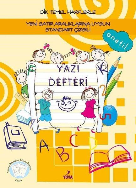 Dik Temel Harflerle Yeni Satır Aralıklarına Uygun Standart Çizgili Yazı Defteri | Yuva (İnce Kapak) - Resim 1