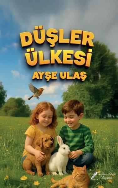 Düşler Ülkesi | Fısıldayan Kalemler Yayınları (İnce Kapak) - Resim 1