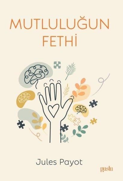 Mutluluğun Fethi | Puslu Yayıncılık (İnce Kapak) - Resim 1